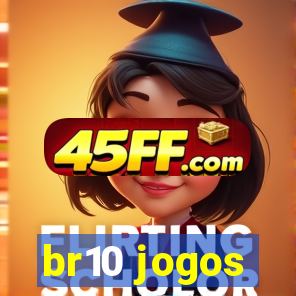 br10 jogos